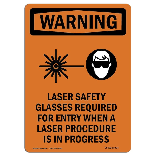 OSHA WARNING Sign, Laser Safety Glasses W/ Symbol, 10in X 7in Aluminum, 7" W, 10" H, Portrait